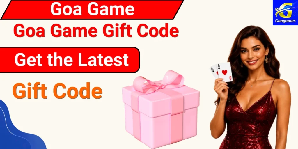 Goa Game Gift Code